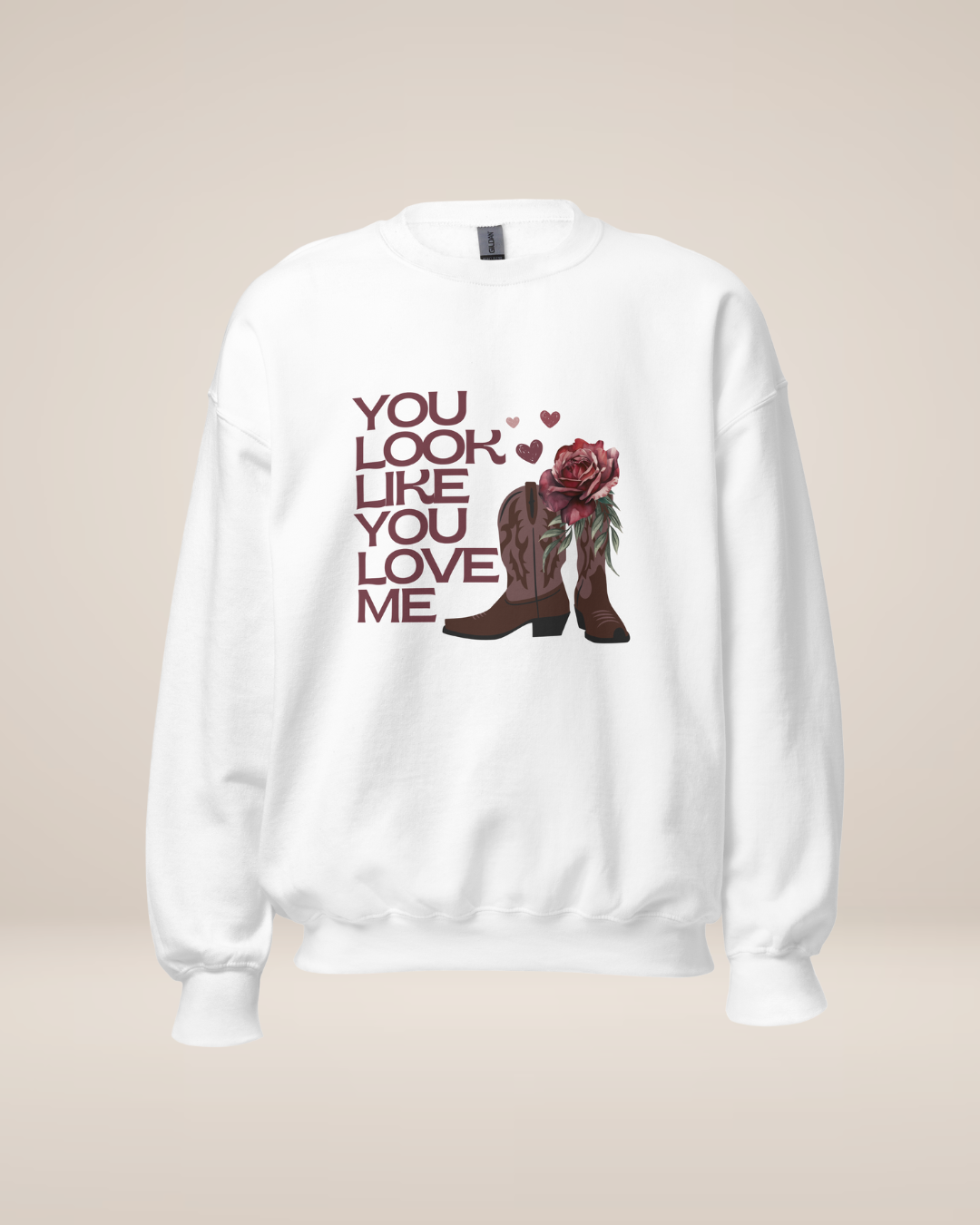 You Love Me Sweatshirt